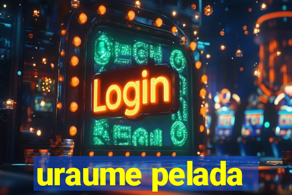 uraume pelada